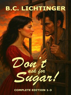 cover image of Don't Ask for Sugar